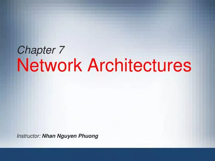 chapter 7 network architectures