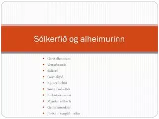 s lkerfi og alheimurinn