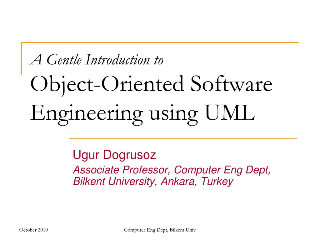 PPT - A Gentle Introduction to Object-Oriented Software Engineering ...