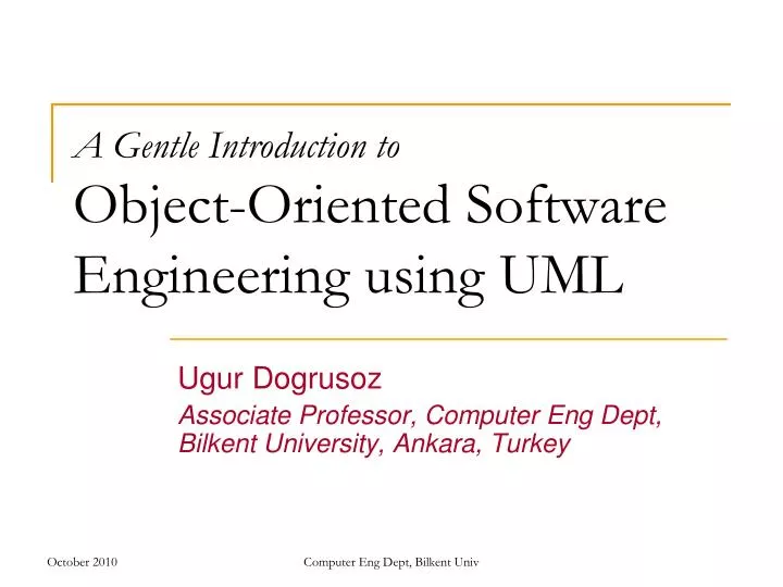 a gentle introduction to object oriented software engineering using uml