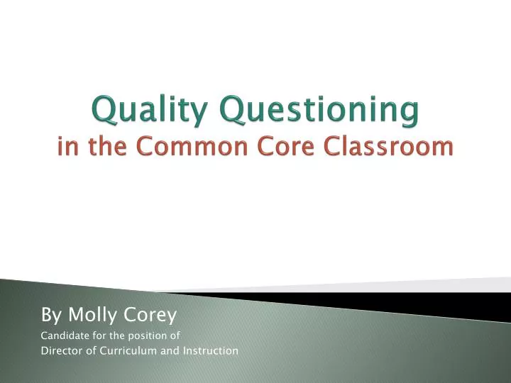 quality questioning in the common core classroom