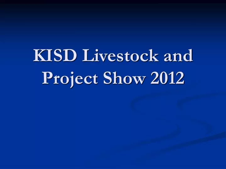 kisd livestock and project show 2012