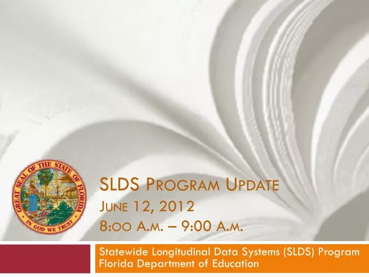 slds program update june 12 2012 8 oo a m 9 00 a m