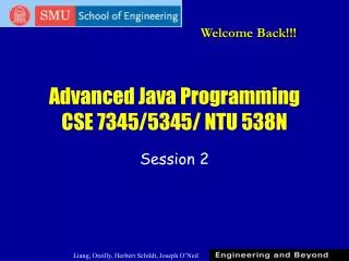 Advanced Java Programming CSE 7345/5345/ NTU 538N