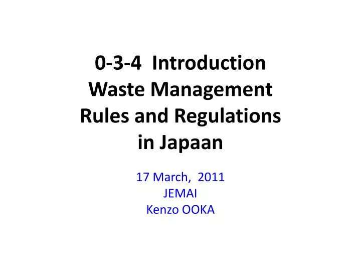 0 3 4 introduction waste management rules and regulations in japaan
