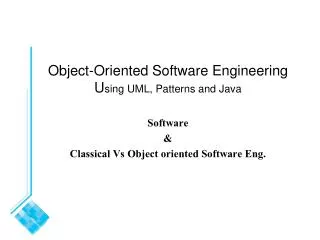 Object-Oriented Software Engineering U sing UML, Patterns and Java