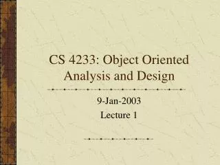 CS 4233: Object Oriented Analysis and Design