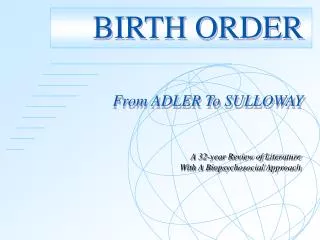 BIRTH ORDER From ADLER To SULLOWAY