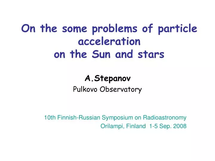 on the some problems of particle acceleration on the sun and stars