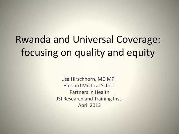 rwanda and universal coverage focusing on quality and equity
