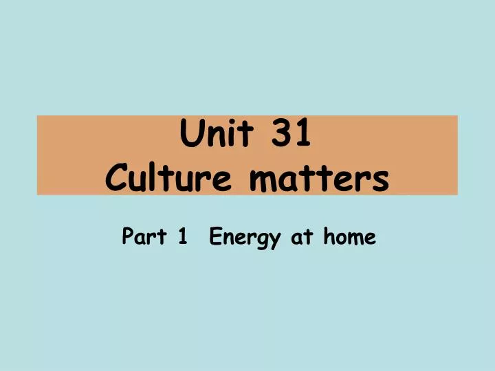 unit 31 culture matters