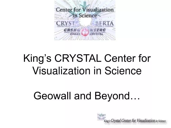 king s crystal center for visualization in science geowall and beyond