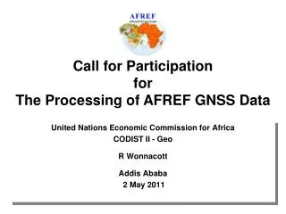 United Nations Economic Commission for Africa CODIST II - Geo R Wonnacott Addis Ababa 2 May 2011