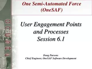 One Semi-Automated Force (OneSAF)
