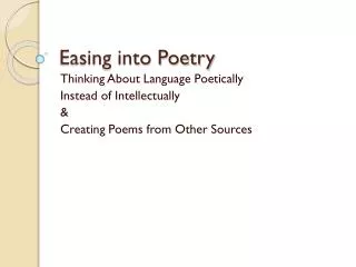 Easing into Poetry