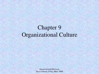 Chapter 9 Organizational Culture