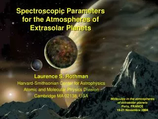 Laurence S. Rothman Harvard-Smithsonian Center for Astrophysics