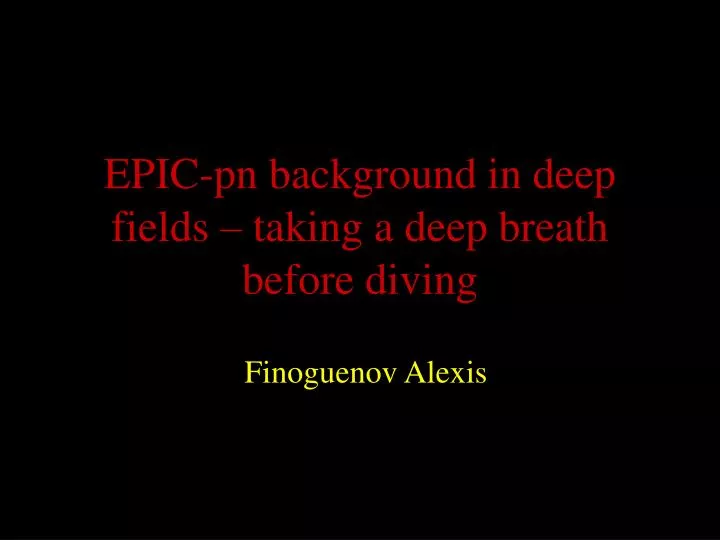 epic pn background in deep fields taking a deep breath before diving