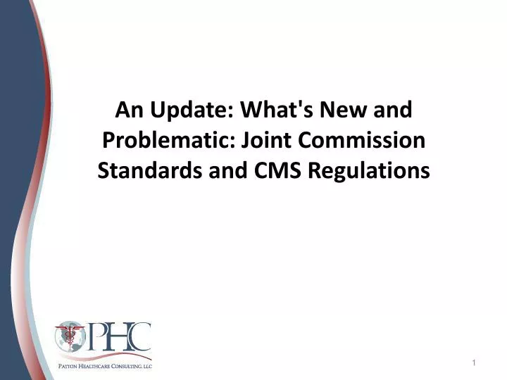 an update what s new and problematic joint commission standards and cms regulations