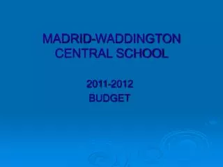 MADRID-WADDINGTON CENTRAL SCHOOL