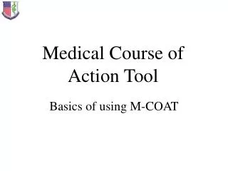 Medical Course of Action Tool