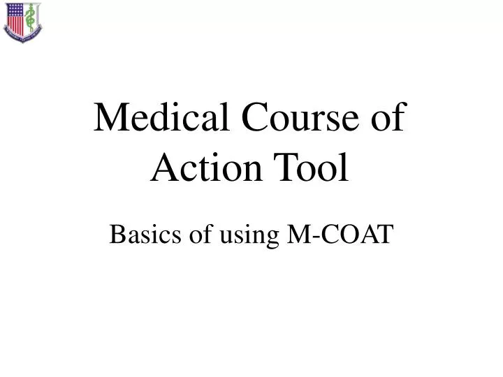 medical course of action tool