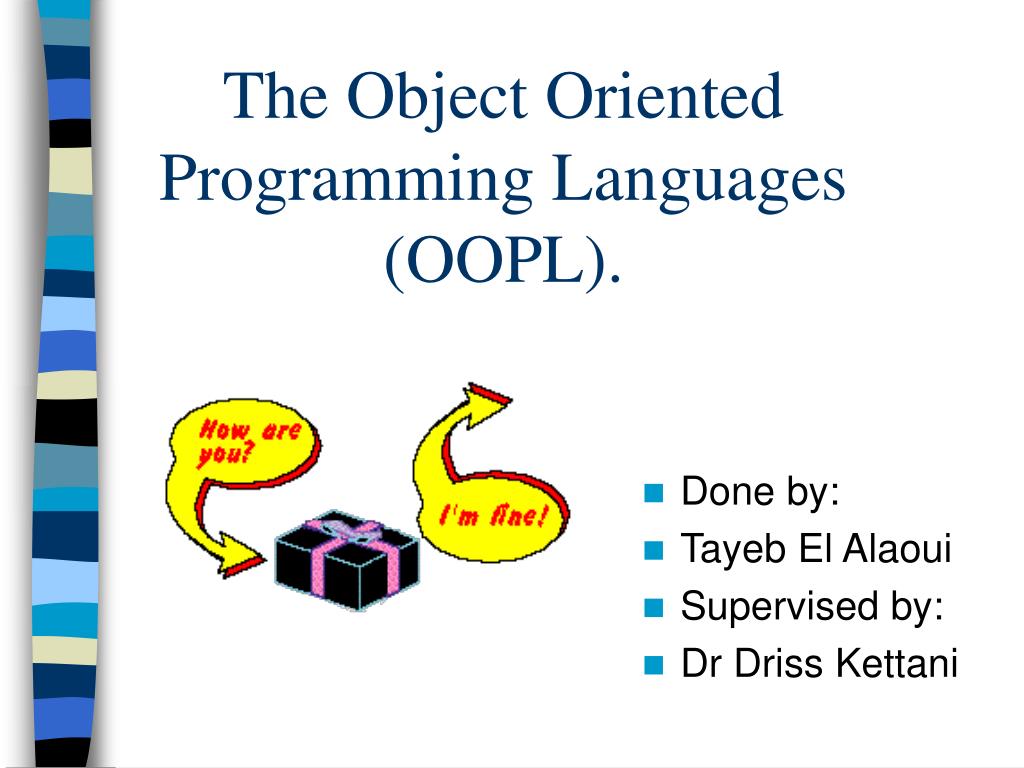 PPT - The Object Oriented Programming Languages (OOPL). PowerPoint ...