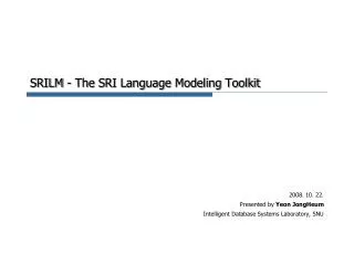 SRILM - The SRI Language Modeling Toolkit