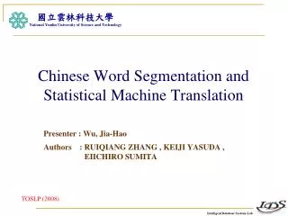 Chinese Word Segmentation and Statistical Machine Translation