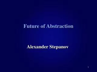 Future of Abstraction