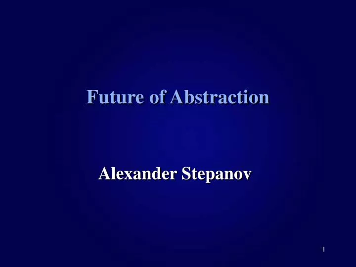 future of abstraction