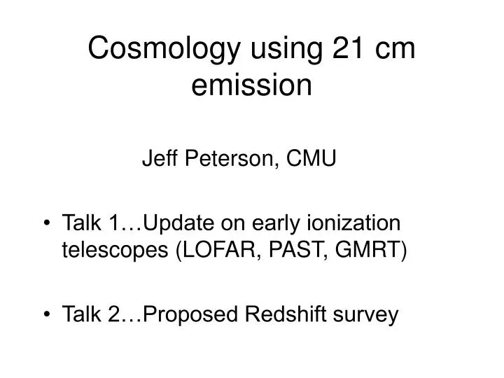 cosmology using 21 cm emission