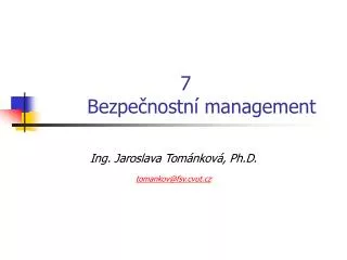 7 bezpe nostn management