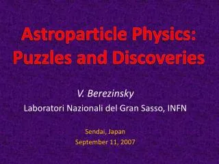 Astroparticle Physics: Puzzles and Discoveries