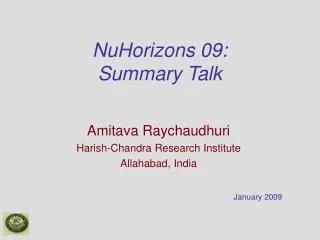 NuHorizons 09: Summary Talk