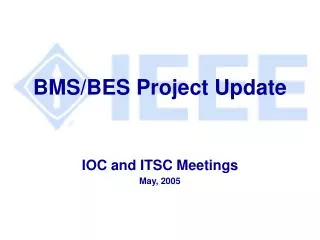 BMS/BES Project Update