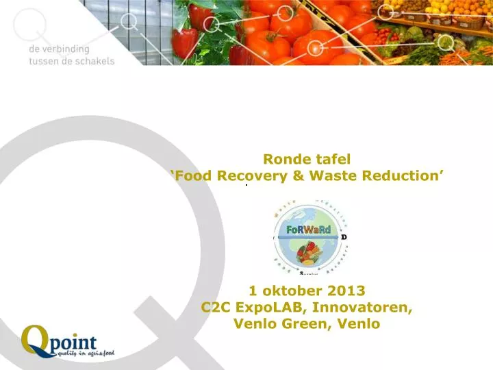 ronde tafel food recovery waste reduction 1 oktober 2013 c2c expolab innovatoren venlo green venlo