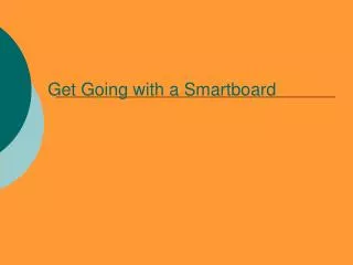 Get Going with a Smartboard