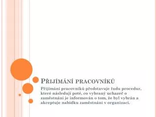 p ij m n pracovn k