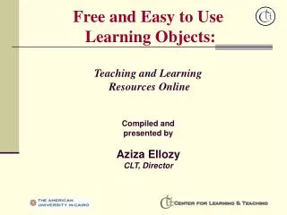 Free and Easy to Use Learning Objects: Teaching and Learning Resources Online