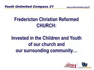 Fredericton Christian Reformed CHURCH: Invested in the Children and Youth of our church and