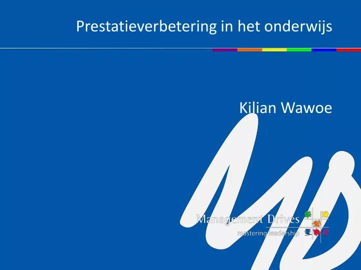 prestatieverbetering in het onderwijs kilian wawoe