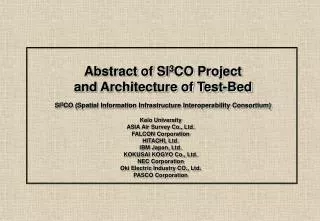 Abstract of SI 3 CO Project and Architecture of Test-Bed