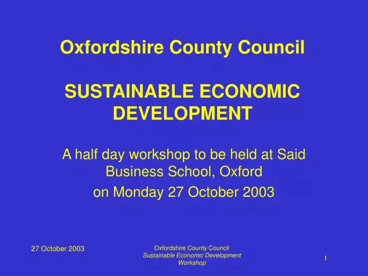 a half day workshop to be held at said business school oxford on monday 27 october 2003