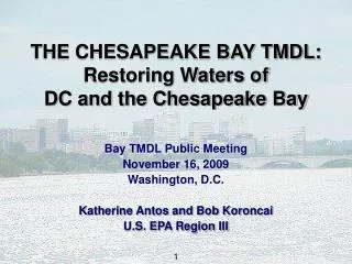 THE CHESAPEAKE BAY TMDL: Restoring Waters of DC and the Chesapeake Bay