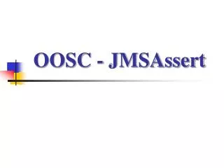 OOSC - JMSAssert