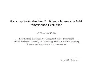 Bootstrap Estimates For Confidence Intervals In ASR Performance Evaluation
