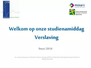 welkom op onze studienamiddag verslaving