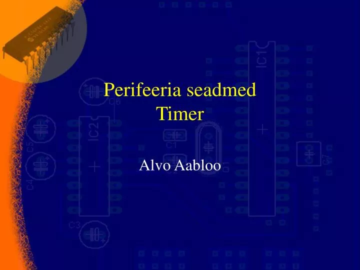 perifeeria seadmed timer