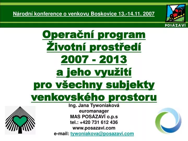 opera n program ivotn prost ed 2007 2013 a jeho vyu it pro v echny subjekty venkovsk ho prostoru